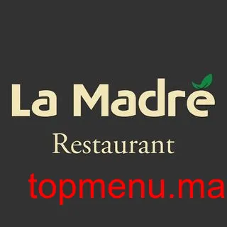 La Madr Menu Horaires Casablanca TopMenu